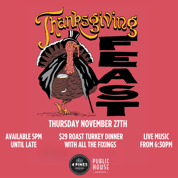 Thanksgiving at 4 Pines Newport