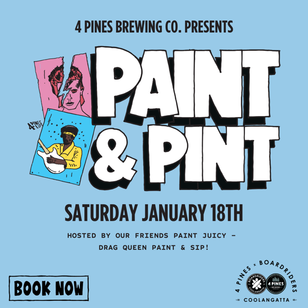 Paint & Pint at 4 Pines Coolangatta - Hosted by Paint Juicy